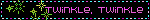 twinkletwinkle